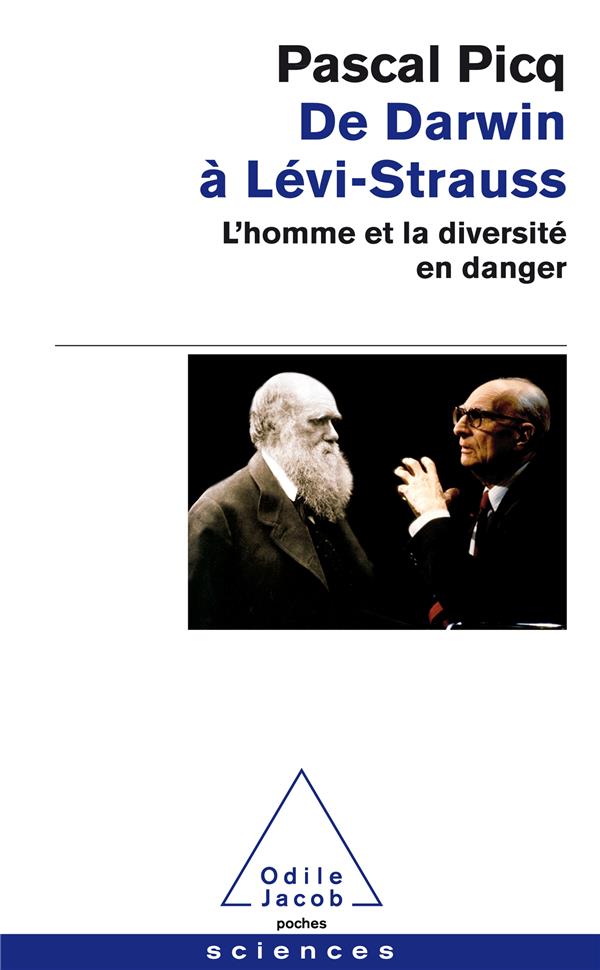 Picq Pascal - De Darwin à Lévi-Strauss Picq Pascal - De Darwin à Lévi-Strauss